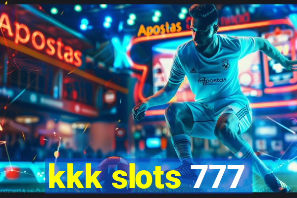 kkk slots 777
